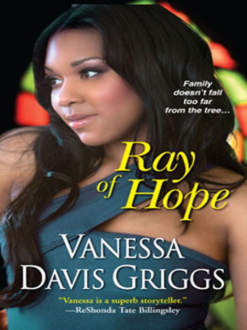 Title details for Ray of Hope by Vanessa Davis Griggs - Available